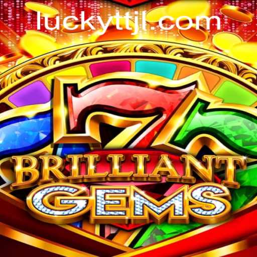 Unveiling BrilliantGems: A Dazzling Journey into the World of TTJL