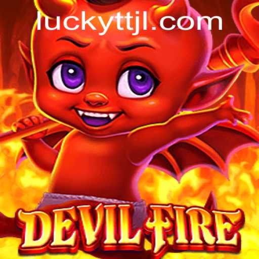 Explore the World of DevilFire: A Modern Gaming Phenomenon